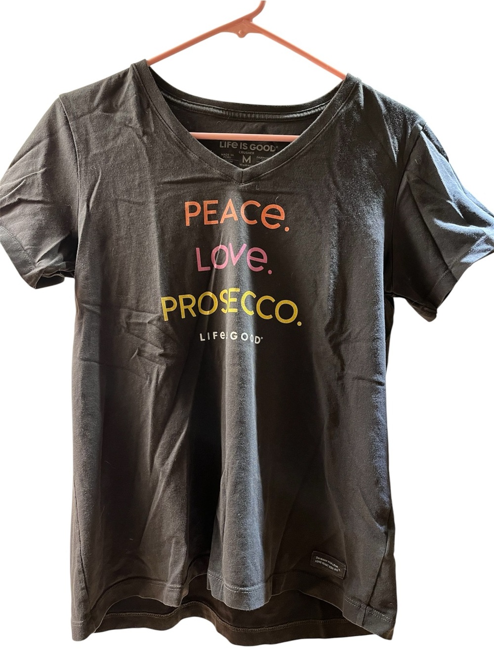 Life is good Peace Love Prosecco tee